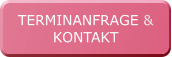 TERMINANFRAGE & KONTAKT